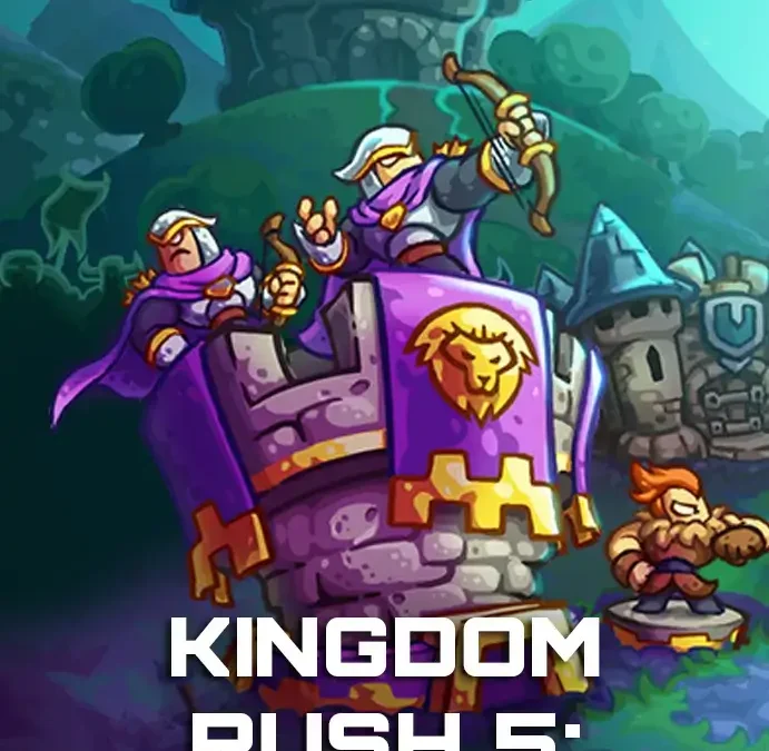 Kingdom Rush 5: Alliance TD Skidrow Compressed Repack